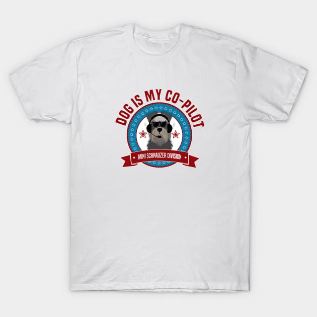 Schnauzer Is My Co-Pilot T-Shirt by Rumble Dog Tees